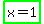 highlight_green%28x+=+1%29