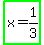 highlight_green%28x+=+1%2F3%29