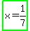 highlight_green%28x+=+1%2F7%29