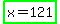 highlight_green%28x+=+121%29