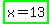 highlight_green%28x+=+13%29