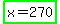 highlight_green%28x+=+270%29