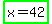 highlight_green%28x+=+42%29