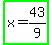 highlight_green%28x+=+43%2F9%29