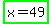 highlight_green%28x+=+49%29