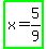 highlight_green%28x+=+5%2F9%29