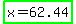 highlight_green%28x+=+62.44%29