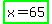 highlight_green%28x+=+65%29