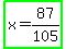 highlight_green%28x+=+87%2F105%29