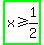 highlight_green%28x+%3E=+1%2F2%29