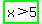 highlight_green%28x+%3E+5%29