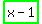 highlight_green%28x+-+1%29%29