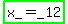 highlight_green%28x_=_12%29