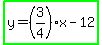 highlight_green%28y=%283%2F4%29x-12%29