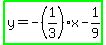 highlight_green%28y=+-%281%2F3%29x-1%2F9%29+