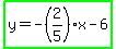 highlight_green%28y=-%282%2F5%29x-6%29