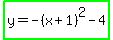 highlight_green%28y=-%28x%2B1%29%5E2-4%29