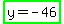 highlight_green%28y=-46%29