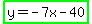 highlight_green%28y=-7x-40%29