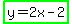 highlight_green%28y=2x-2%29