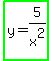 highlight_green%28y=5%2Fx%5E2%29