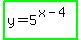 highlight_green%28y=5%5E%28x-4%29%29