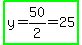 highlight_green%28y=50%2F2+=+25%29