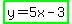 highlight_green%28y=5x-3%29