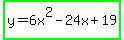 highlight_green%28y=6x%5E2-24x%2B19%29