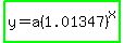highlight_green%28y=a%281.01347%29%5Ex%29