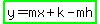 highlight_green%28y=mx%2Bk-mh%29