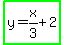 highlight_green%28y=x%2F3%2B2%29