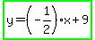 highlight_green%28y+=+%28-1%2F2%29x%2B9%29
