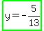 highlight_green%28y+=+-+5%2F13%29