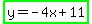 highlight_green%28y+=+-4x%2B11%29