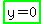 highlight_green%28y+=+0%29