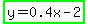 highlight_green%28y+=+0.4x+-+2%29