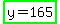 highlight_green%28y+=+165%29
