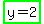 highlight_green%28y+=+2%29
