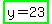 highlight_green%28y+=+23%29