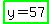 highlight_green%28y+=+57%29