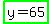 highlight_green%28y+=+65%29