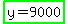 highlight_green%28y+=+9000%29