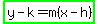 highlight_green%28y-k=m%28x-h%29%29