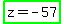 highlight_green%28z+=+-57%29