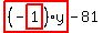 highlight_red%28+%28-highlight_red%28+1+%29%29%2Ay+%29-81