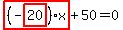 highlight_red%28+%28-highlight_red%28+20+%29%29%2Ax+%29%2B50=0