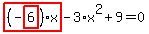 highlight_red%28+%28-highlight_red%28+6+%29%29%2Ax+%29-3%2Ax%5E2%2B9=0
