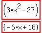 highlight_red%28+%283%2Ax%5E2-27%29+%29%2Fhighlight_red%28+%28-6%2Ax%2B18%29+%29