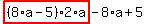 highlight_red%28+%288%2Aa-5%29%2A2%2Aa+%29-8%2Aa%2B5